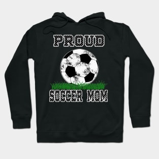 Proud Soccer Mom T-shirt Soccer Ball Shirt For Mom Hoodie